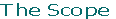 The Scope